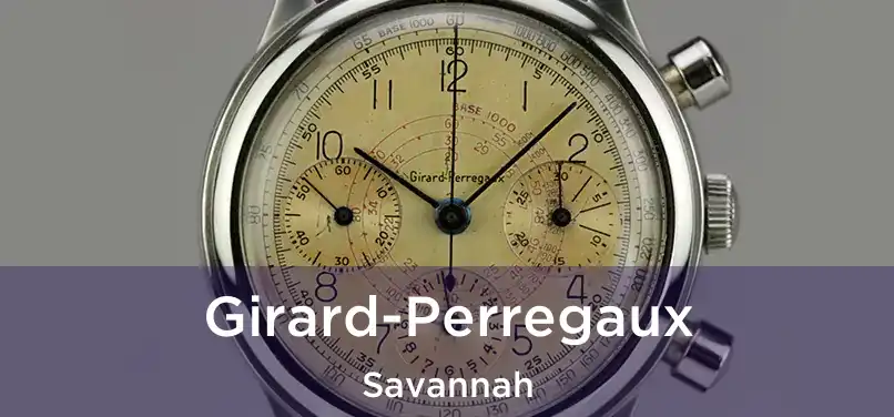 Girard-Perregaux Savannah